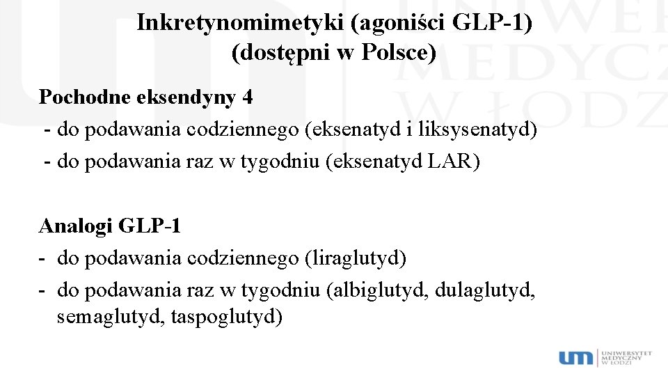 Inkretynomimetyki (agoniści GLP-1) (dostępni w Polsce) Pochodne eksendyny 4 - do podawania codziennego (eksenatyd