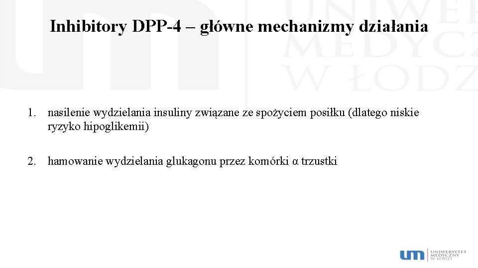 Inhibitory DPP-4 – główne mechanizmy działania 1. nasilenie wydzielania insuliny związane ze spożyciem posiłku