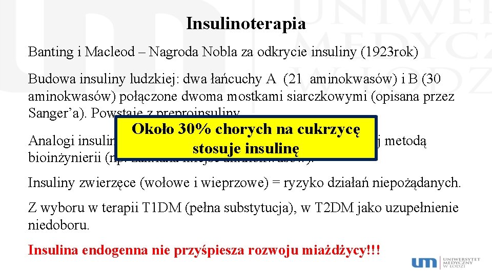 Insulinoterapia Banting i Macleod – Nagroda Nobla za odkrycie insuliny (1923 rok) Budowa insuliny