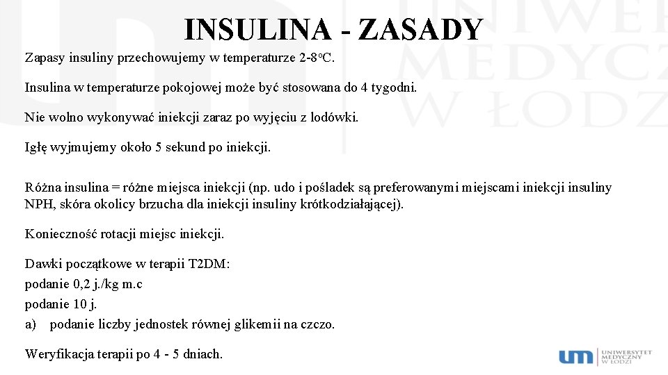 INSULINA - ZASADY Zapasy insuliny przechowujemy w temperaturze 2 -8 o. C. Insulina w