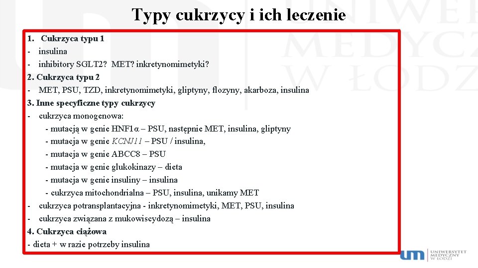 Typy cukrzycy i ich leczenie 1. Cukrzyca typu 1 - insulina - inhibitory SGLT