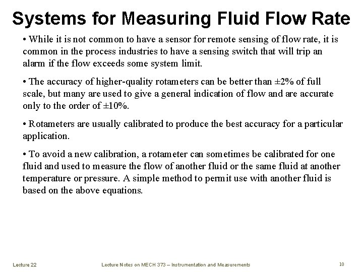Systems for Measuring Fluid Flow Rate • While it is not common to have Systems for Measuring Fluid Flow Rate • While it is not common to have