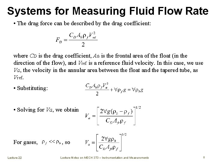 Systems for Measuring Fluid Flow Rate • The drag force can be described by Systems for Measuring Fluid Flow Rate • The drag force can be described by