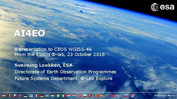 AI 4 EO A presentation to CEOS WGISS-46 From the ESRIN Φ-lab, 23 October