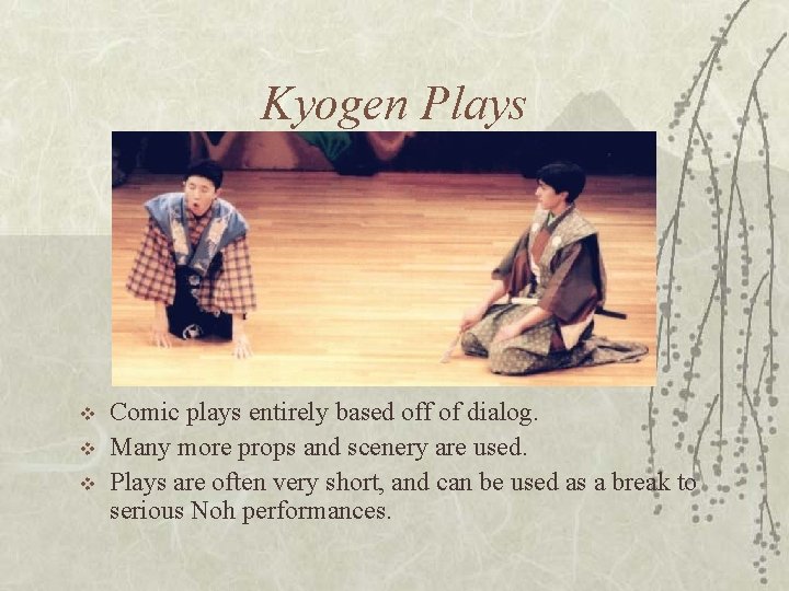 Kyogen Plays v v v Comic plays entirely based off of dialog. Many more