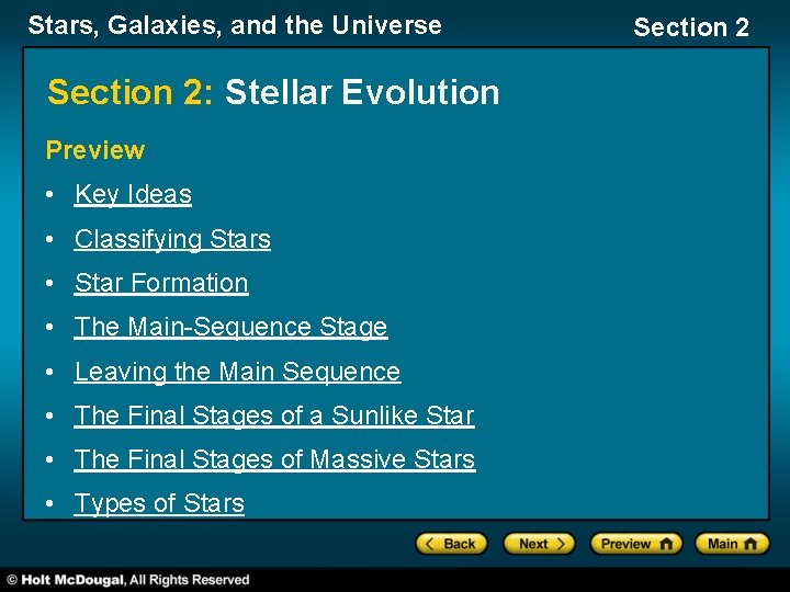 Stars, Galaxies, and the Universe Section 2: Stellar Evolution Preview • Key Ideas •