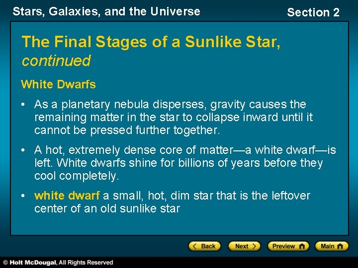 Stars, Galaxies, and the Universe Section 2 The Final Stages of a Sunlike Star,