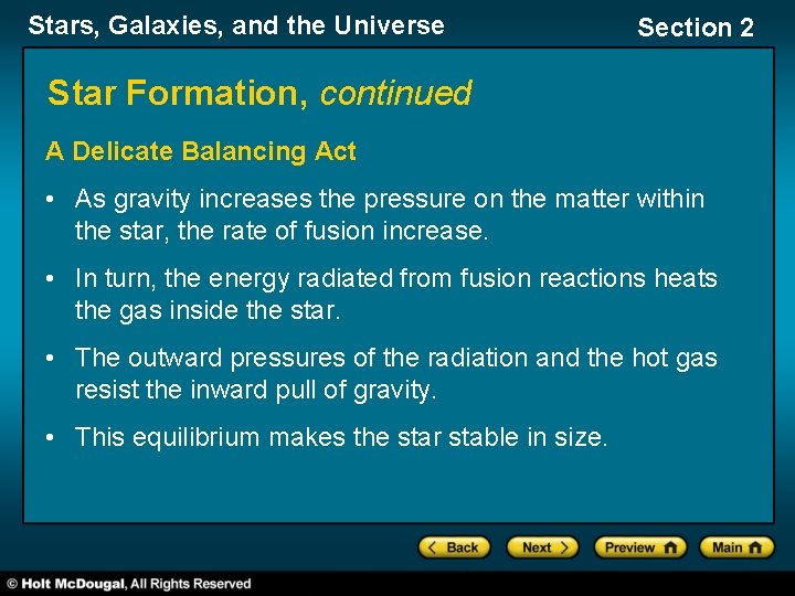 Stars, Galaxies, and the Universe Section 2 Star Formation, continued A Delicate Balancing Act