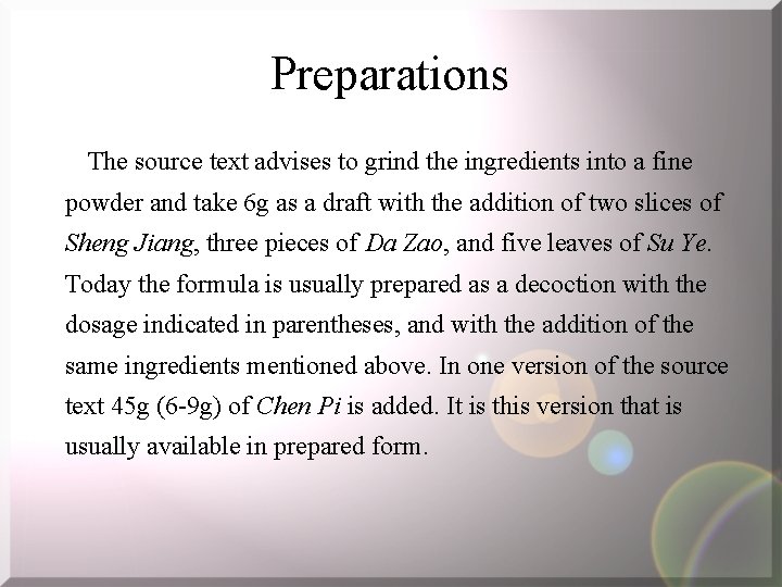 Preparations The source text advises to grind the ingredients into a fine powder and