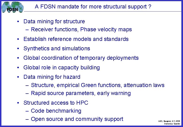 FDSN A FDSN mandate for more structural support ? • Data mining for structure