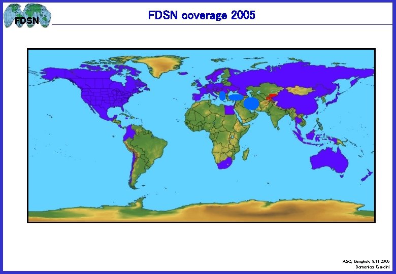 FDSN coverage 2005 ASC, Bangkok, 9. 11. 2006 Domenico Giardini 