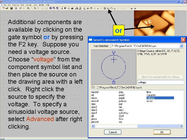 11 Additional components are available by clicking on the gate symbol or by pressing