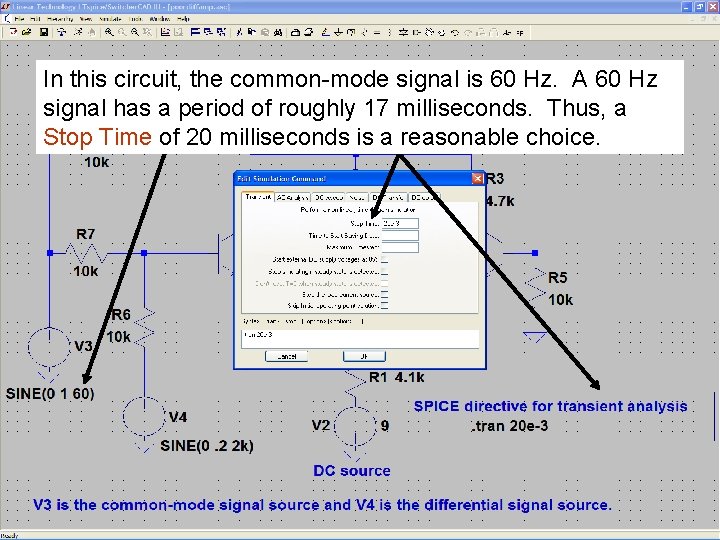 48 In this circuit, the common-mode signal is 60 Hz. A 60 Hz signal