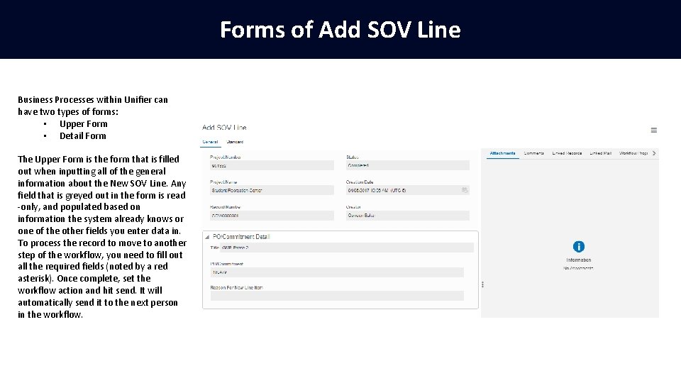 Forms of Add SOV Line Business Processes within Unifier can have two types of