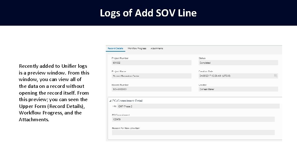 Logs of Add SOV Line Recently added to Unifier logs is a preview window.