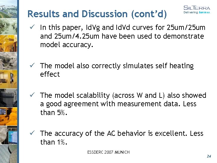 Results and Discussion (cont’d) Delivering Success. ü In this paper, Id. Vg and Id.