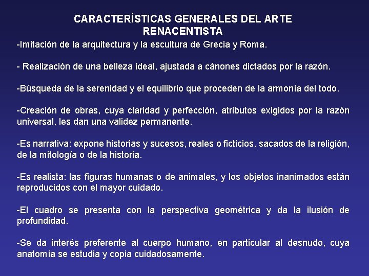 CARACTERÍSTICAS GENERALES DEL ARTE RENACENTISTA -Imitación de la arquitectura y la escultura de Grecia