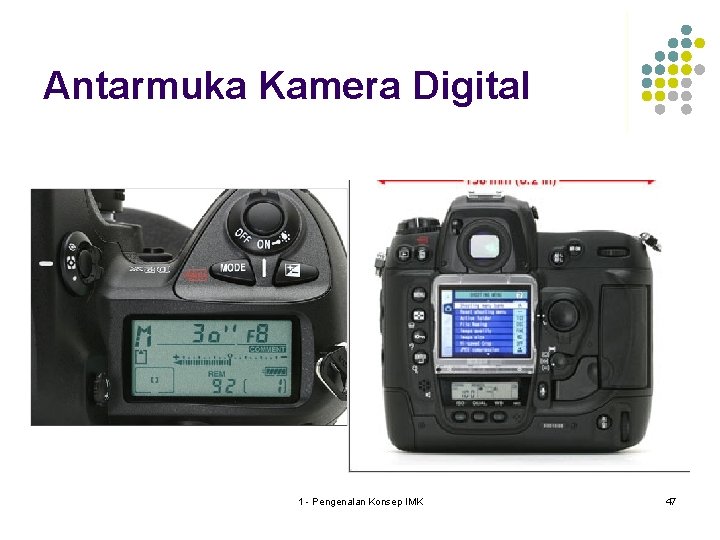 Antarmuka Kamera Digital 1 - Pengenalan Konsep IMK 47 