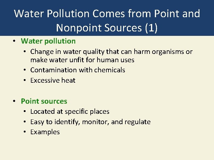 Water Pollution Comes from Point and Nonpoint Sources (1) • Water pollution • Change Water Pollution Comes from Point and Nonpoint Sources (1) • Water pollution • Change