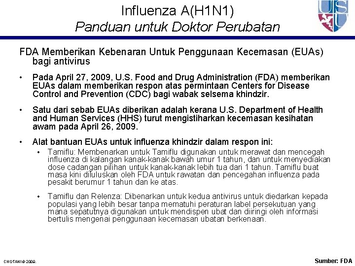 Influenza A(H 1 N 1) Panduan untuk Doktor Perubatan FDA Memberikan Kebenaran Untuk Penggunaan