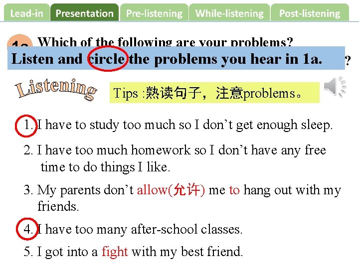 1 a Which of the following are your problems? Listen anddocircle the problems hear