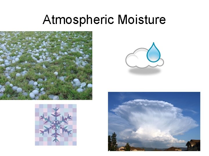 Atmospheric Moisture 