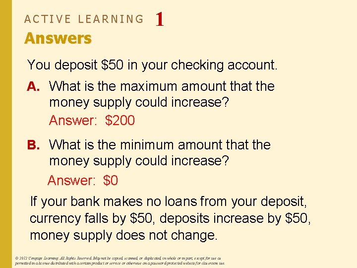 ACTIVE LEARNING Answers 1 You deposit $50 in your checking account. A. What is