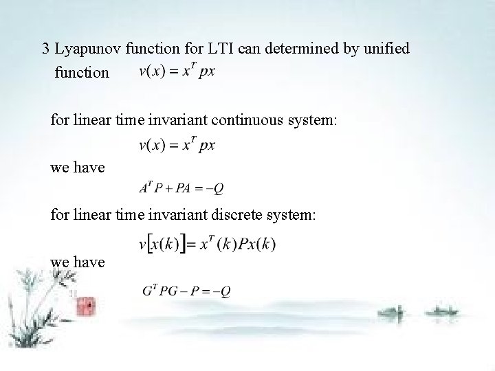  3 Lyapunov function for LTI can determined by unified function for linear time