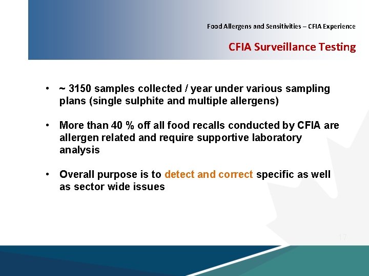 Food Allergens and Sensitivities – CFIA Experience CFIA Surveillance Testing • ~ 3150 samples