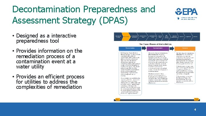 Decontamination Preparedness and Assessment Strategy (DPAS) • Designed as a interactive preparedness tool •