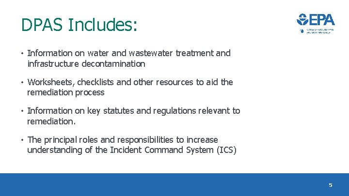 DPAS Includes: • Information on water and wastewater treatment and infrastructure decontamination • Worksheets,