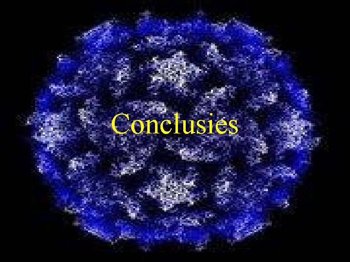 Conclusies Conclusies