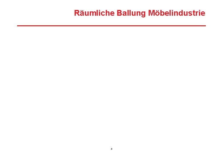 Räumliche Ballung Möbelindustrie 4 