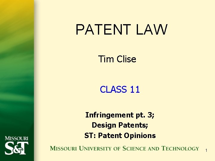 PATENT LAW Tim Clise CLASS 11 Infringement pt. 3; Design Patents; ST: Patent Opinions