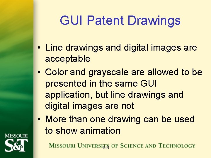 GUI Patent Drawings • Line drawings and digital images are acceptable • Color and