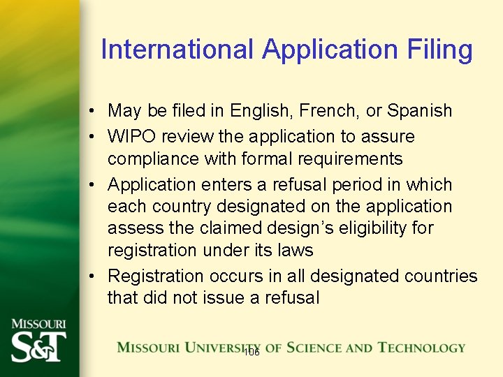 International Application Filing • May be filed in English, French, or Spanish • WIPO