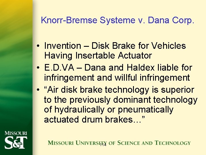Knorr-Bremse Systeme v. Dana Corp. • Invention – Disk Brake for Vehicles Having Insertable