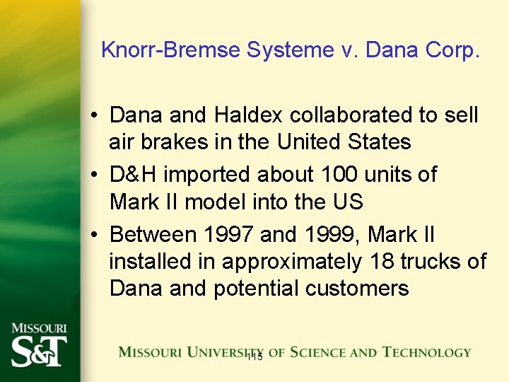 Knorr-Bremse Systeme v. Dana Corp. • Dana and Haldex collaborated to sell air brakes