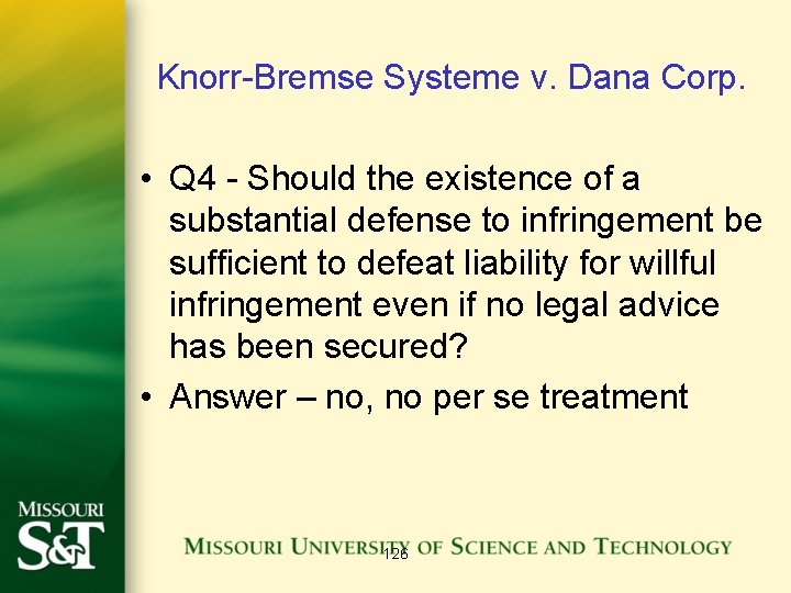 Knorr-Bremse Systeme v. Dana Corp. • Q 4 - Should the existence of a