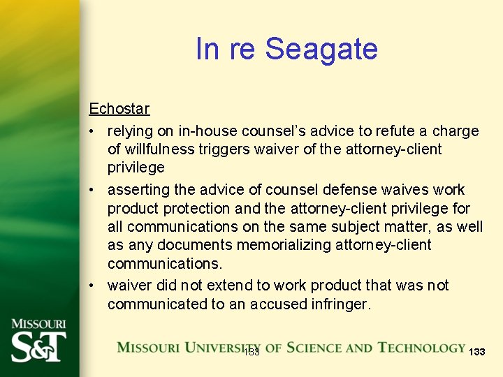 In re Seagate Echostar • relying on in-house counsel’s advice to refute a charge