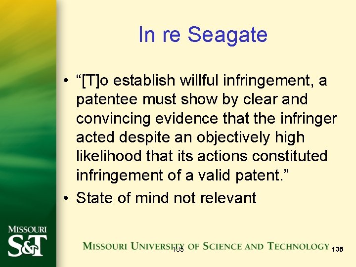 In re Seagate • “[T]o establish willful infringement, a patentee must show by clear