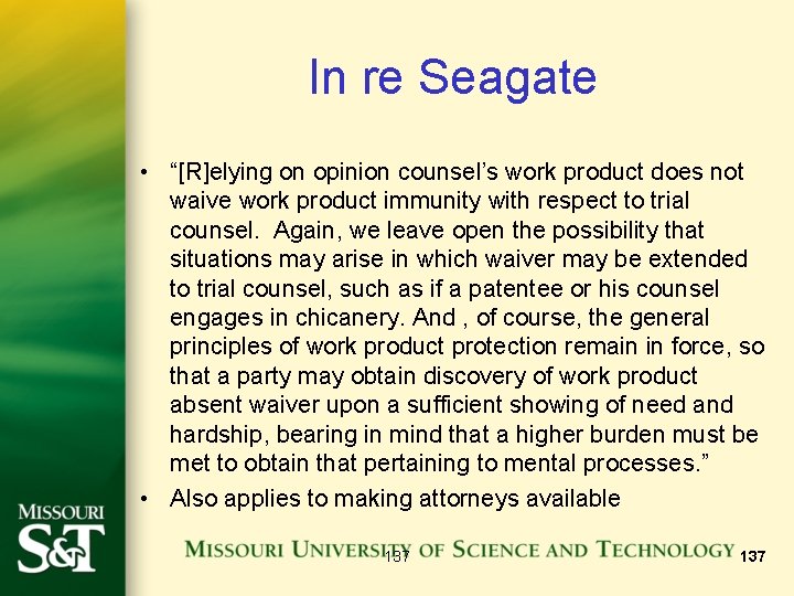 In re Seagate • “[R]elying on opinion counsel’s work product does not waive work