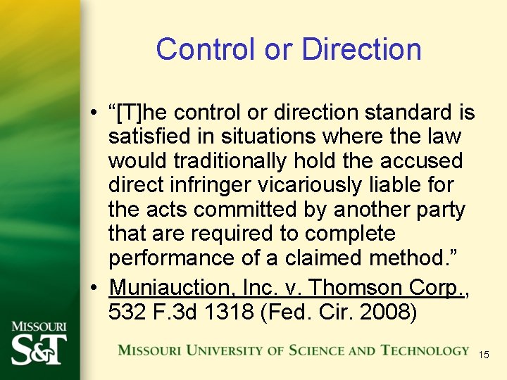 Control or Direction • “[T]he control or direction standard is satisfied in situations where