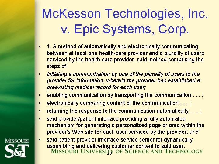 Mc. Kesson Technologies, Inc. v. Epic Systems, Corp. • • 1. A method of