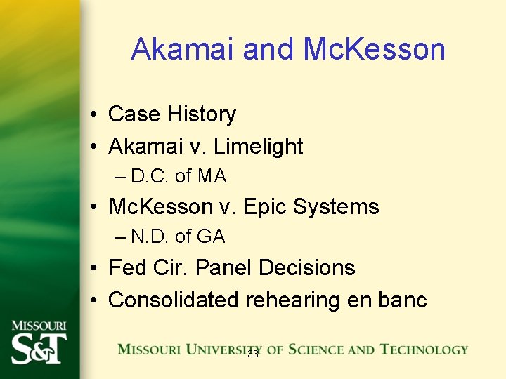 Akamai and Mc. Kesson • Case History • Akamai v. Limelight – D. C.