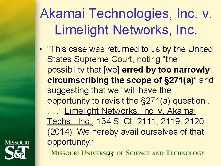 Akamai Technologies, Inc. v. Limelight Networks, Inc. • “This case was returned to us