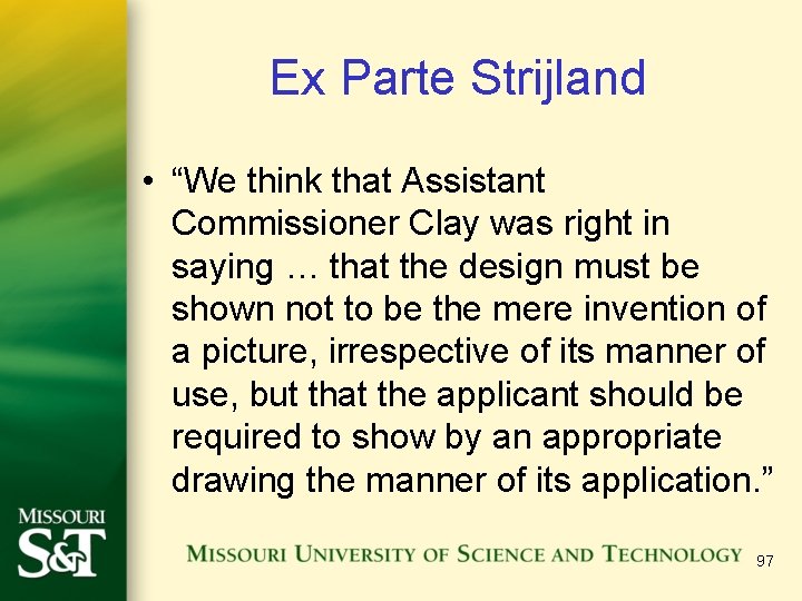 Ex Parte Strijland • “We think that Assistant Commissioner Clay was right in saying