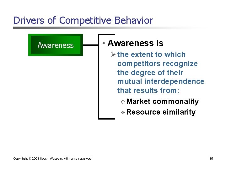 Drivers of Competitive Behavior Awareness • Awareness is Ø the extent to which competitors Drivers of Competitive Behavior Awareness • Awareness is Ø the extent to which competitors