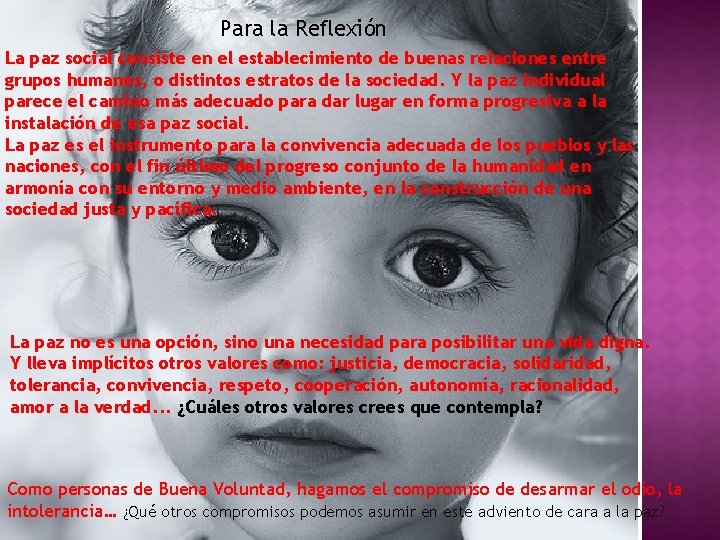 Para la Reflexión La paz social consiste en el establecimiento de buenas relaciones entre Para la Reflexión La paz social consiste en el establecimiento de buenas relaciones entre