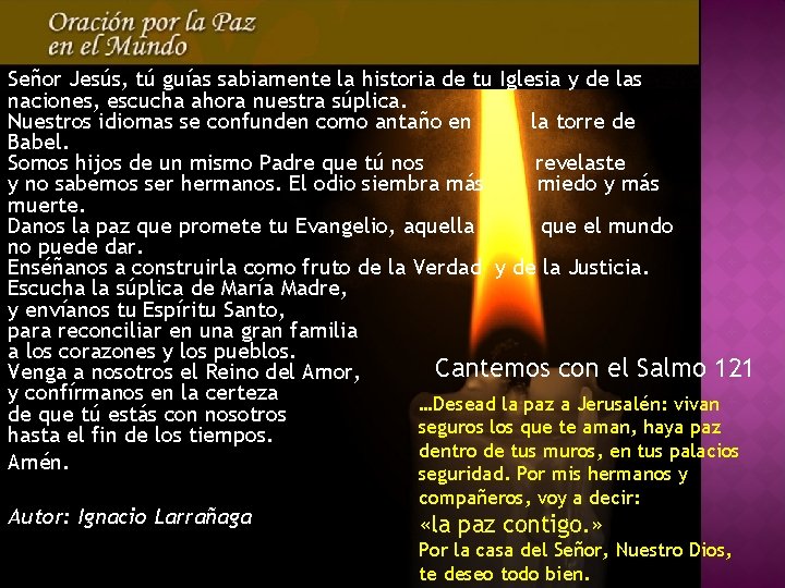 Señor Jesús, tú guías sabiamente la historia de tu Iglesia y de las naciones, Señor Jesús, tú guías sabiamente la historia de tu Iglesia y de las naciones,